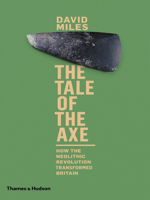 Title details for The Tale of the Axe by David Miles - Wait list